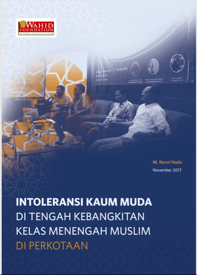 Hasil Penelitian - Intoleransi Kaum Muda di Tengah Kebangkitan Kelas Menengah Muslim di Perkotaan